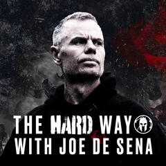 Spartan Mindset in Modern Business | Joe de Sena and Kevin Kaiser - The Hard Way With Joe De Sena