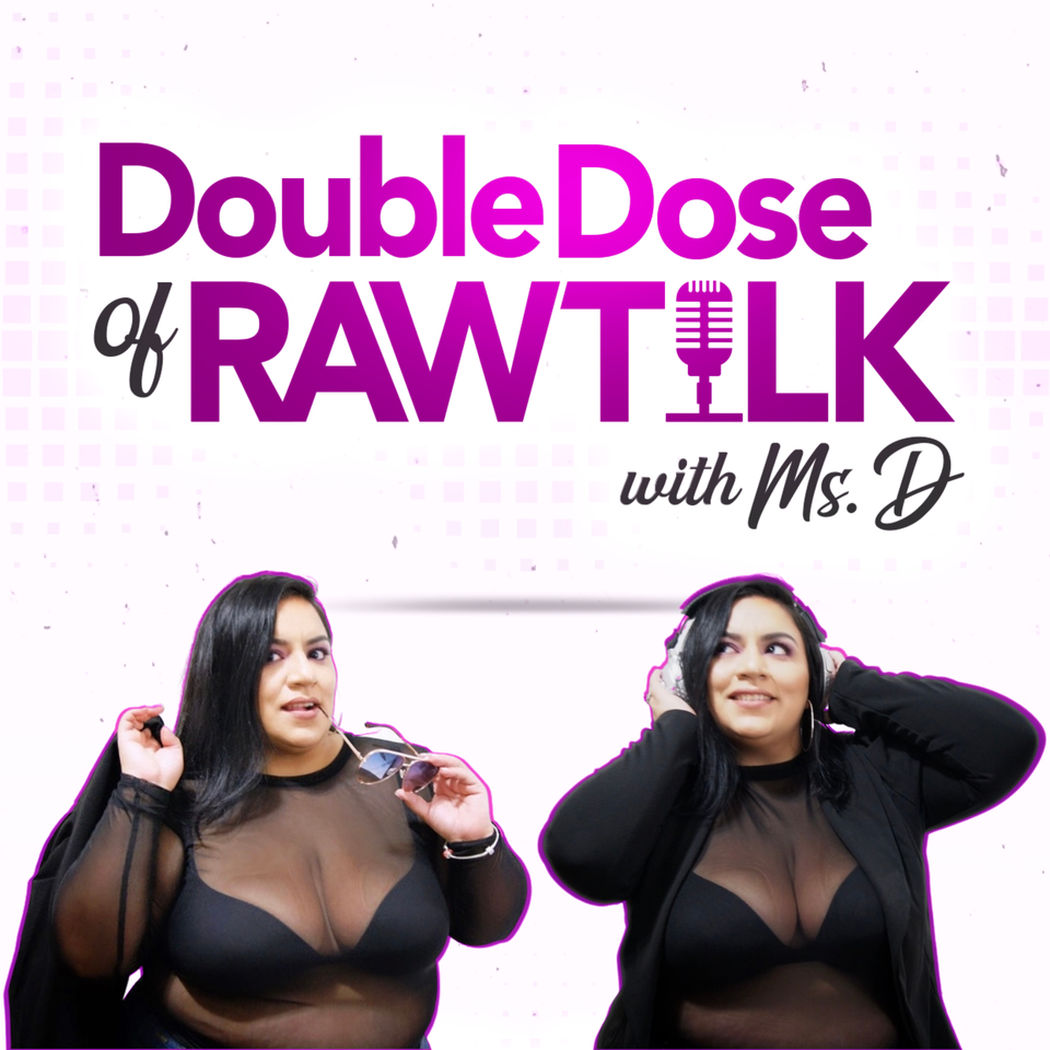Double Dose of Raw Talk