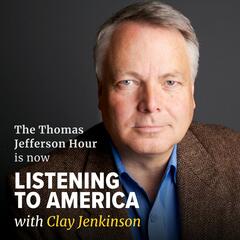 Listening to America with Clay Jenkinson