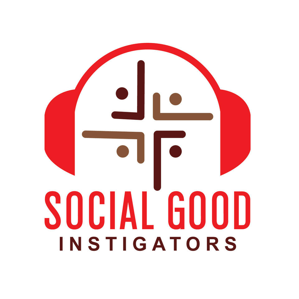 Social Good Instigators Podcast