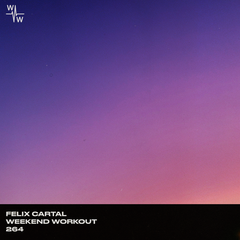 Felix Cartal - Weekend Workout