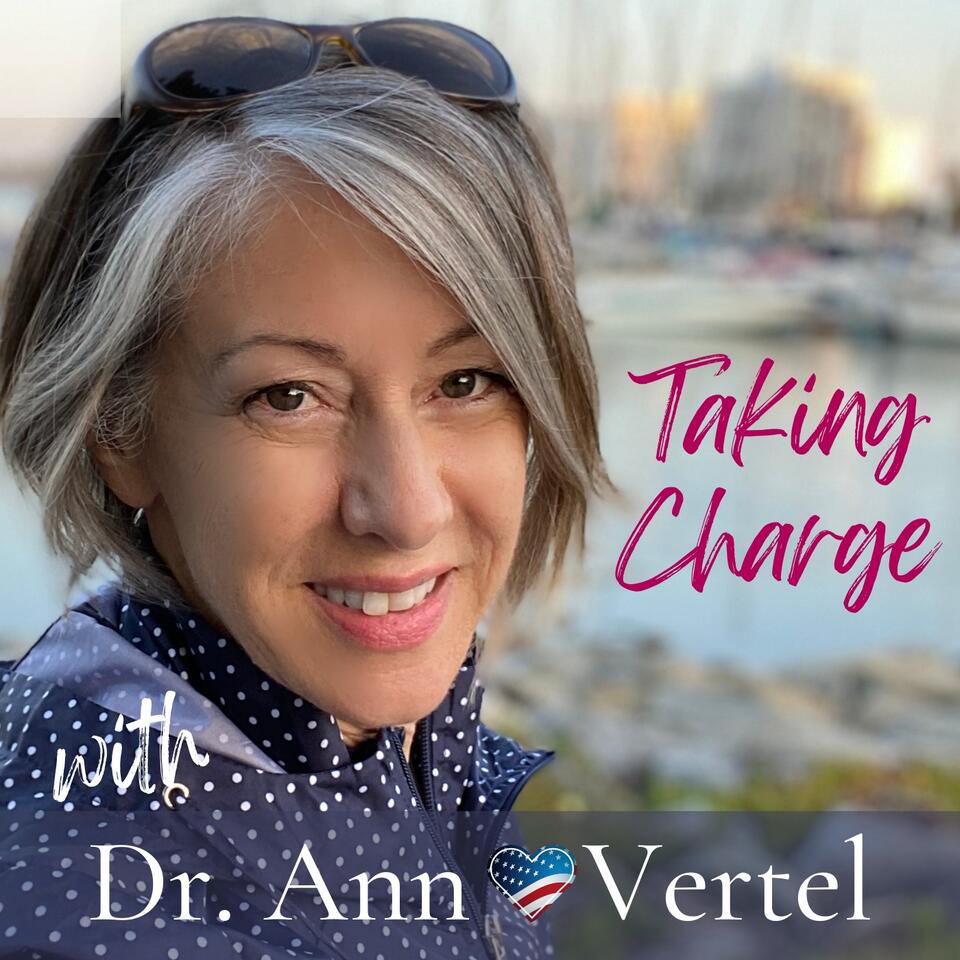 Taking Charge with Dr. Ann Vertel