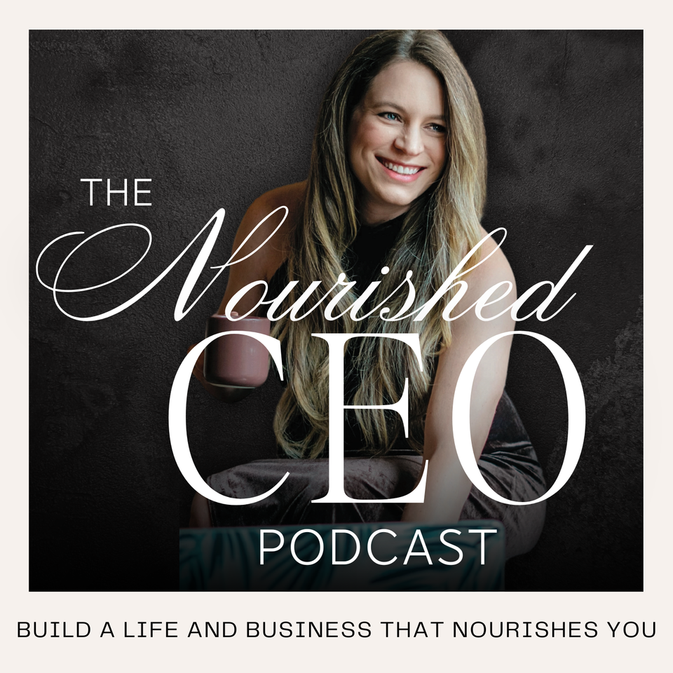 The Nourished CEO Podcast