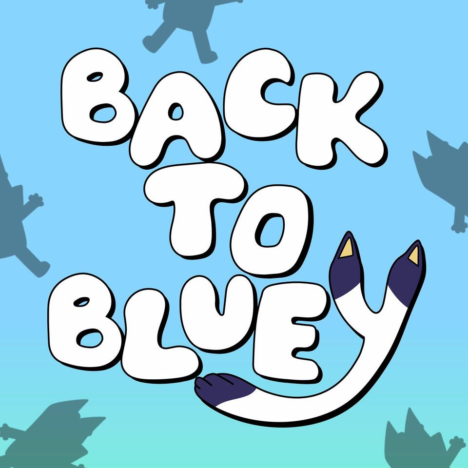 BACK TO BLUEY