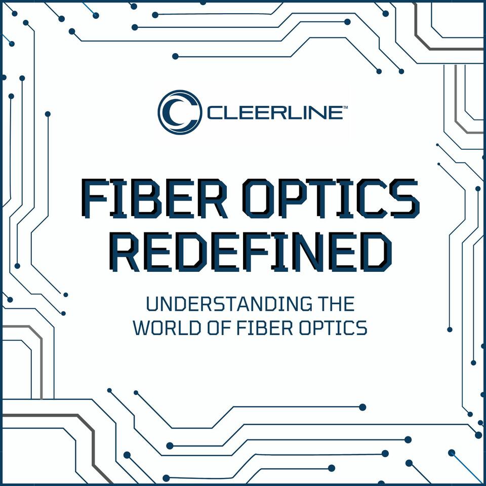 Fiber Optics Redefined