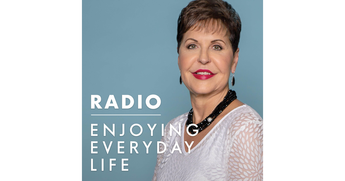 Joyce Meyer Enjoying Everyday Life® Radio Podcast iHeart