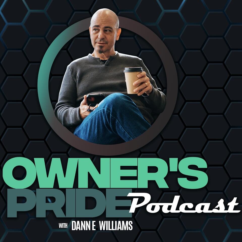 Owner's Pride Podcast