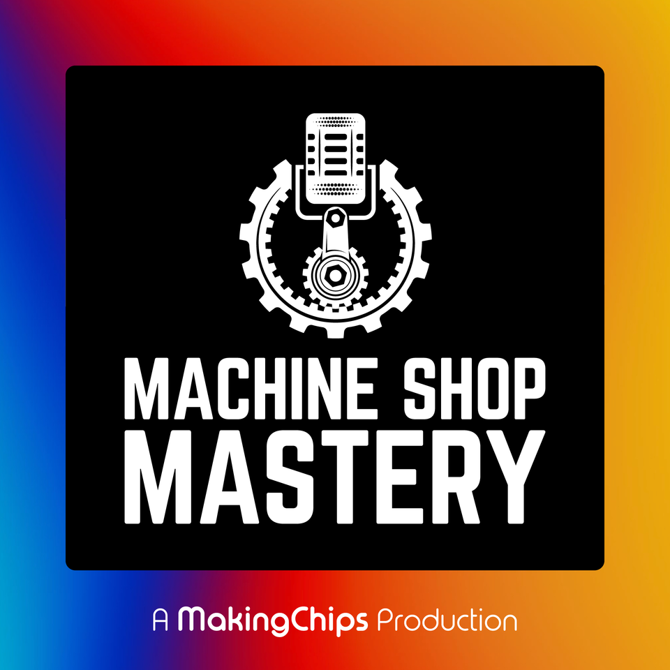 Machine Shop Mastery