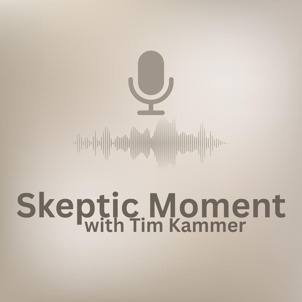 SKEPTIC MOMENT