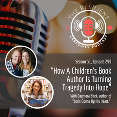 The Resilient Caregiver Podcast