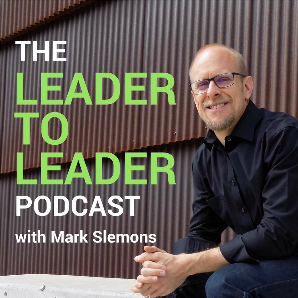 The Leader To Leader Podcast