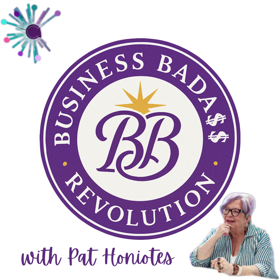 Business Bada$$ Revolution with Pat Honiotes
