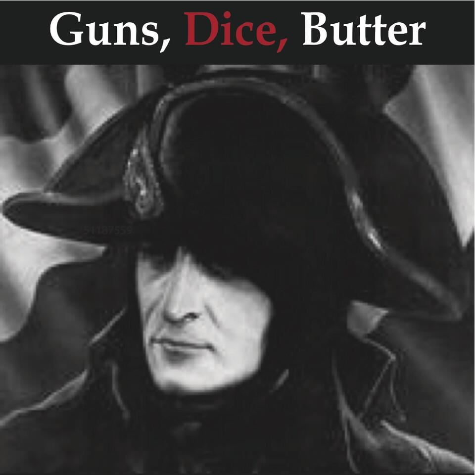 Guns, Dice, Butter