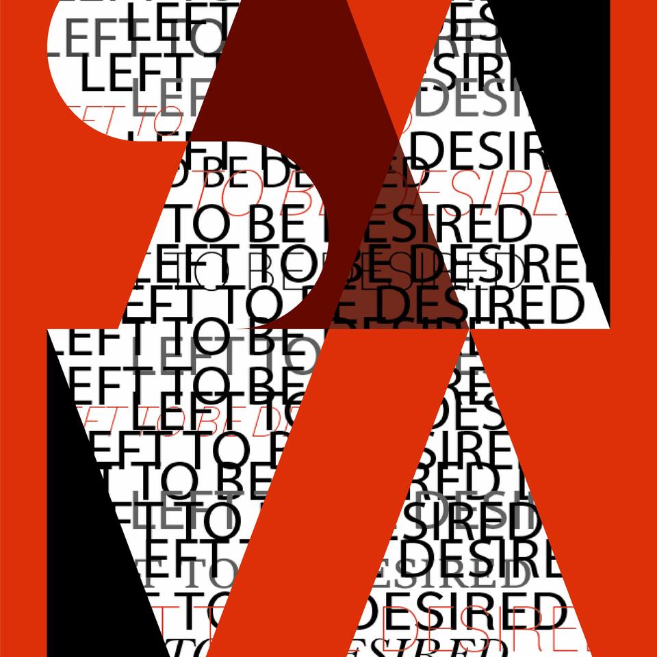 Left to Be Desired