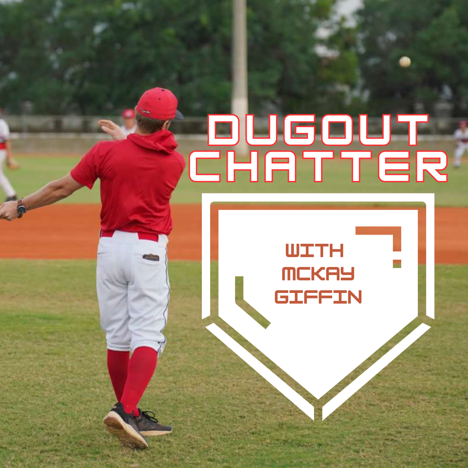 Dugout Chatter