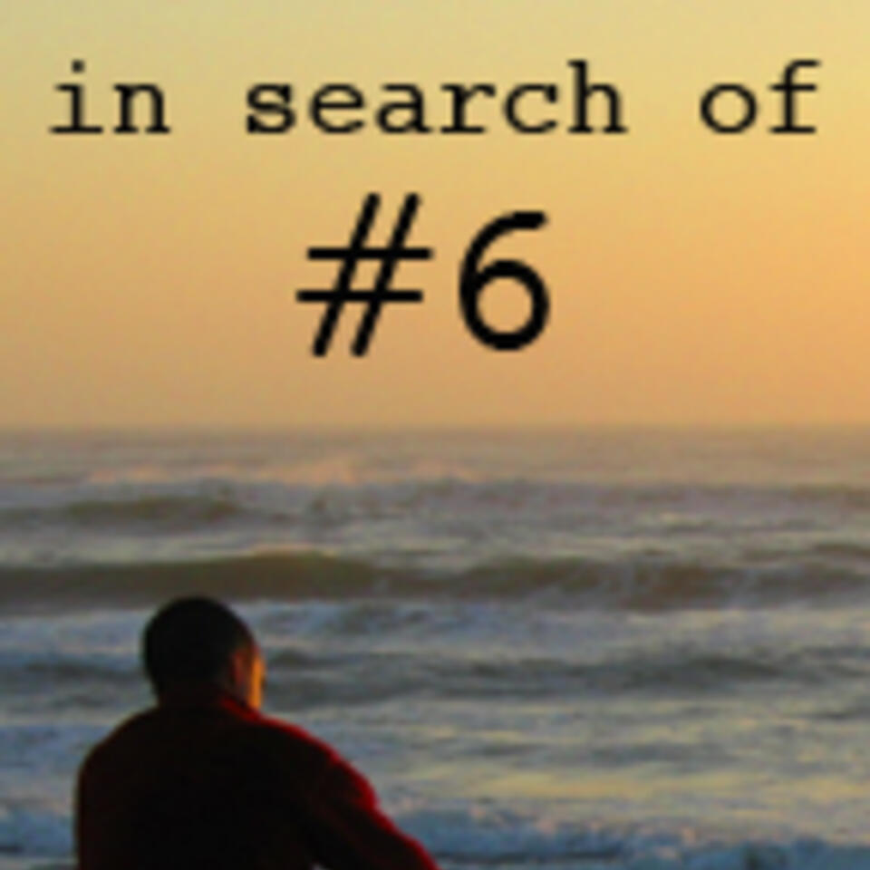 In Search Of #6