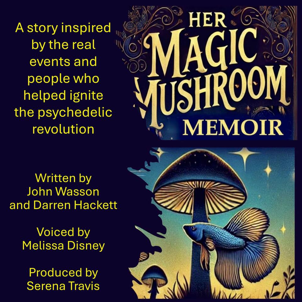 Her Magic Mushroom Memoir