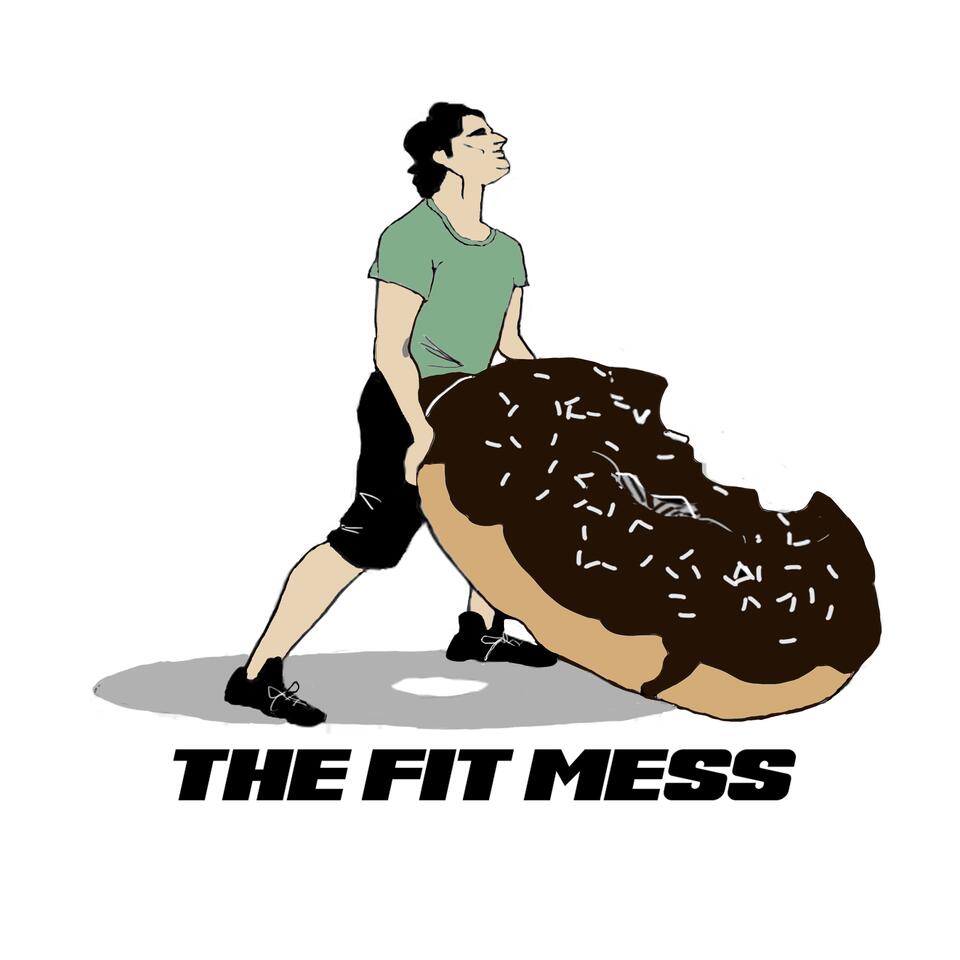 Fit Mess: A Men's Mental Health Podcast