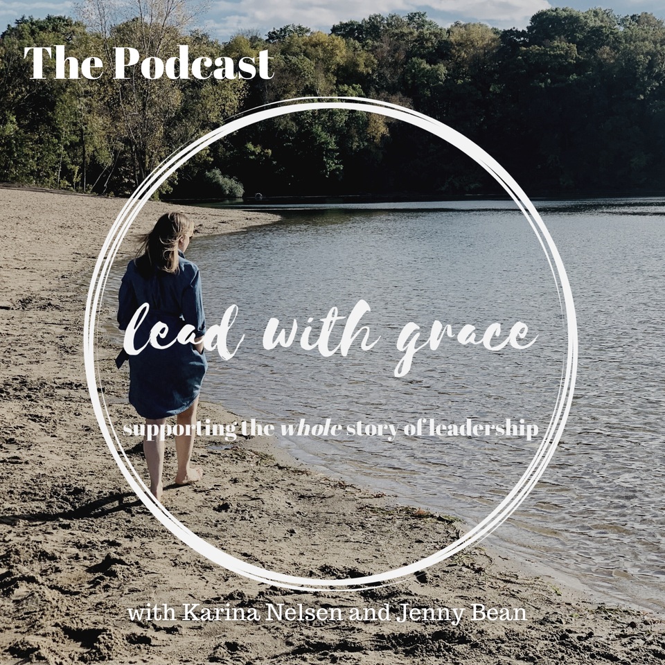 Lead with Grace, The Podcast