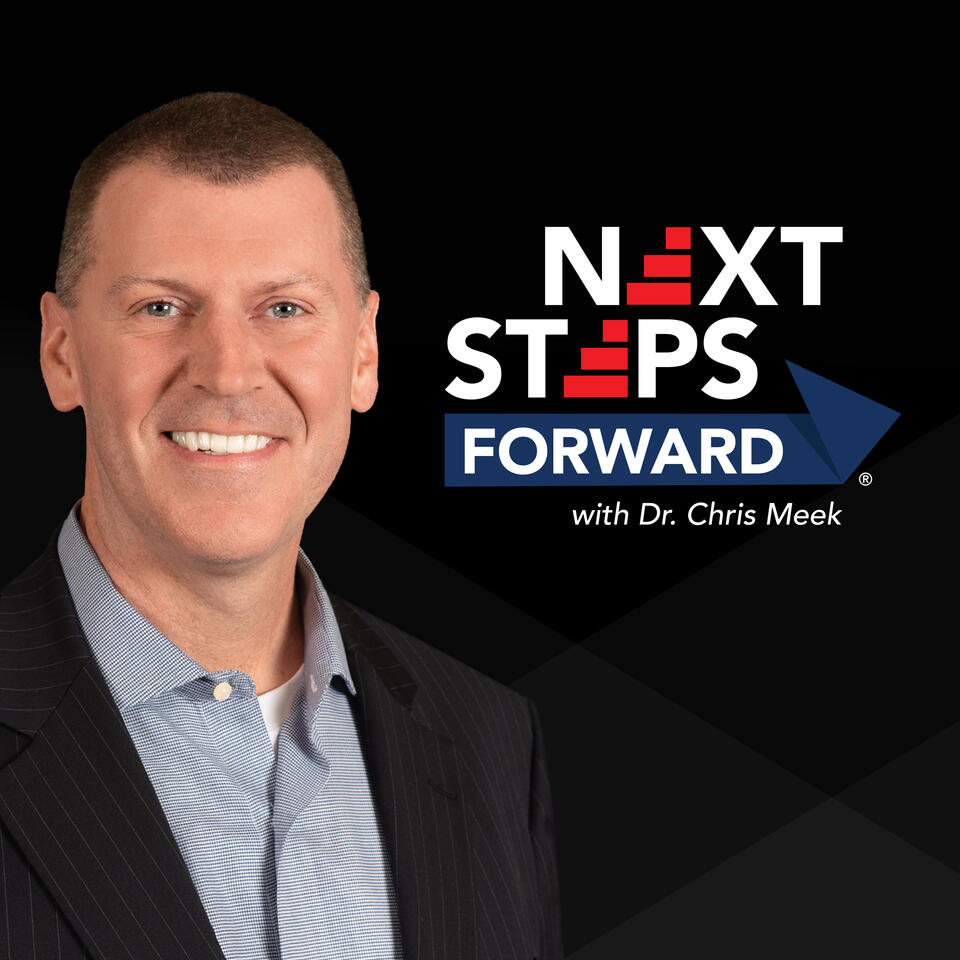 Next Steps Forward with Dr. Chris Meek