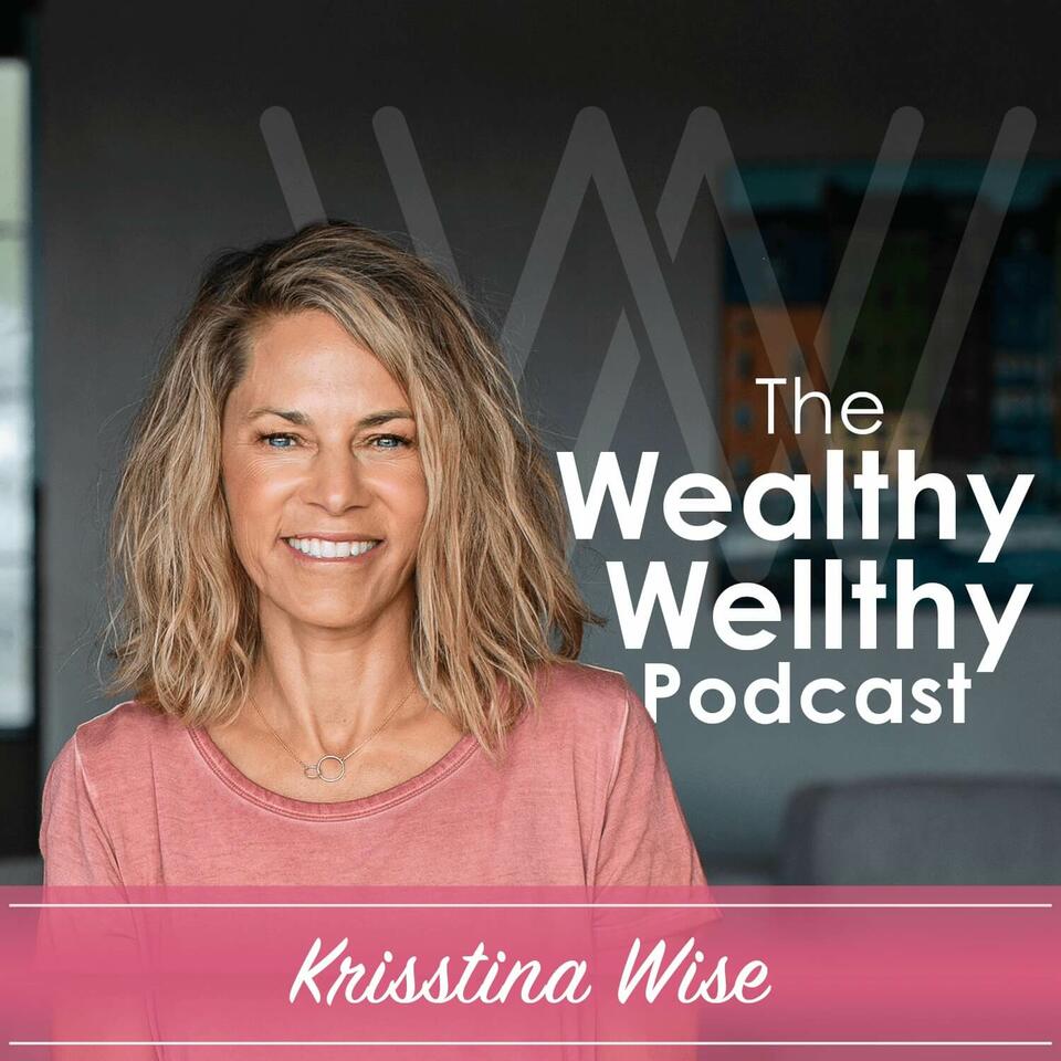 Wealthy Wellthy Podcast