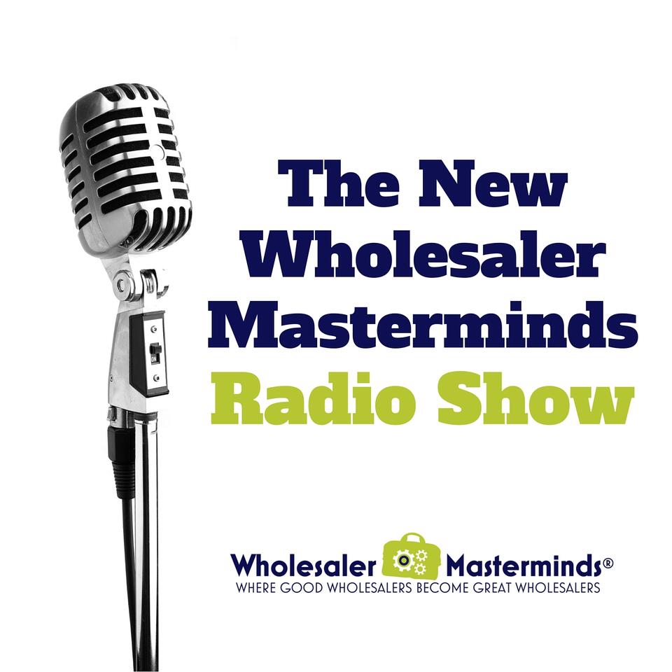 The NEW Wholesaler Masterminds Radio Show