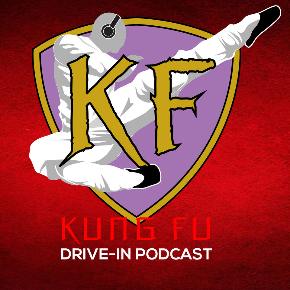 Kung Fu Drive-In Podcast