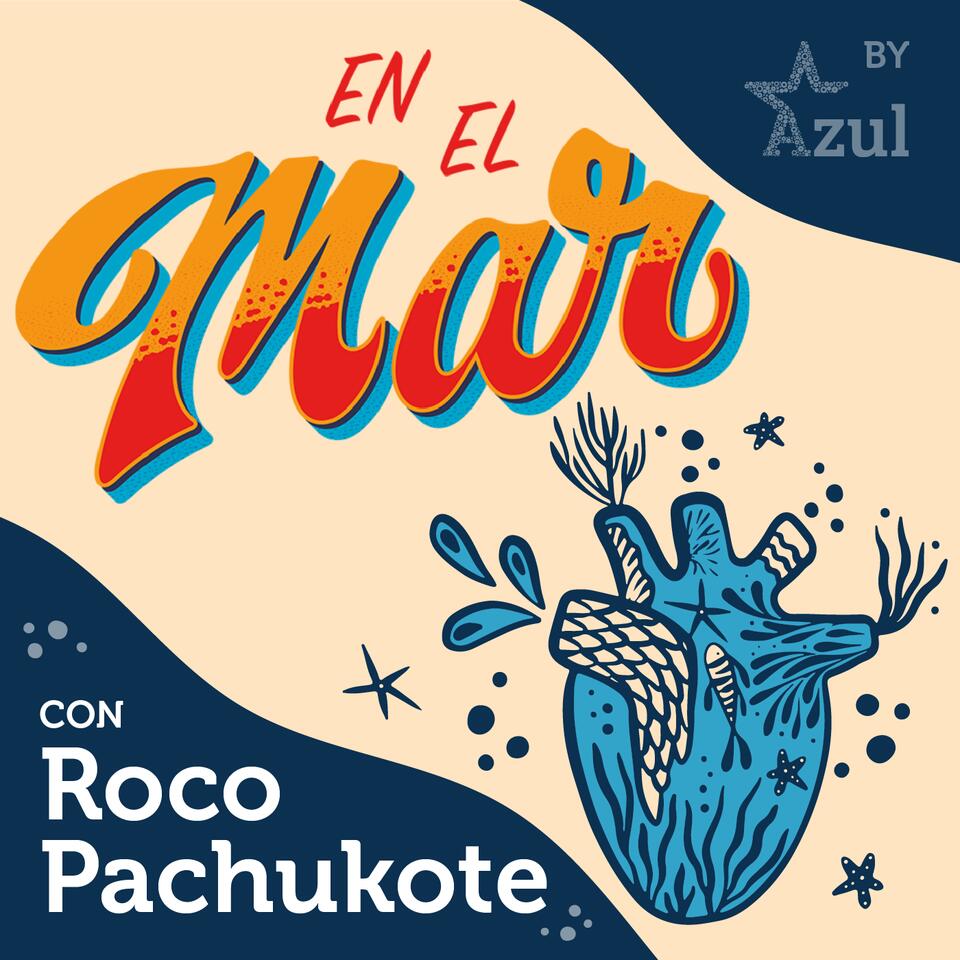 En El Mar (con Roco Pachukote y Marce Gutiérrez-Graudiņš)