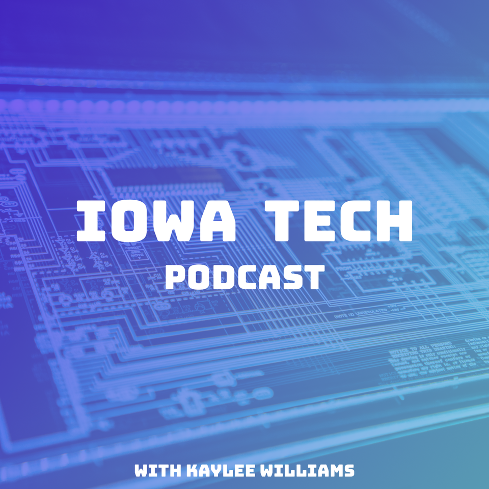Iowa Tech Podcast
