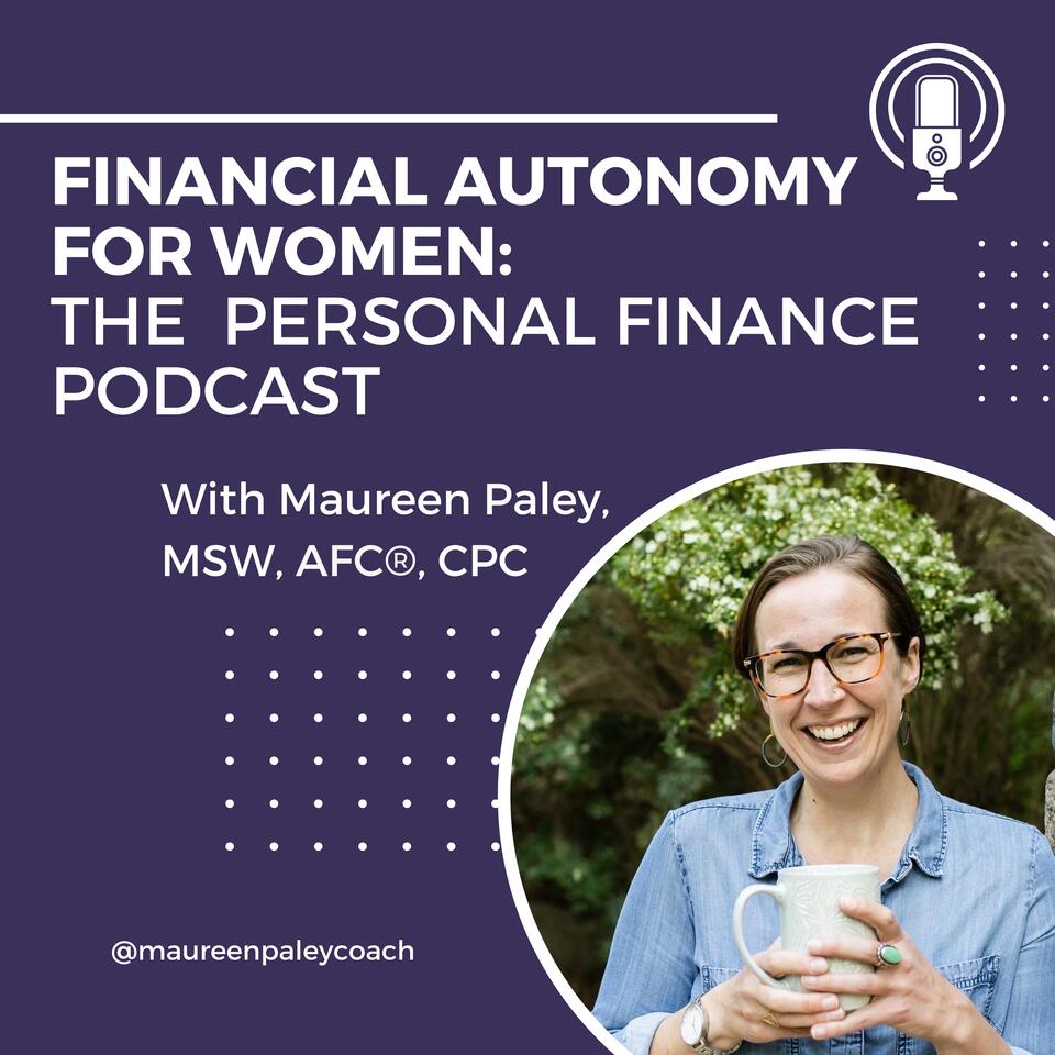 Financial Autonomy for Women: The Podcast