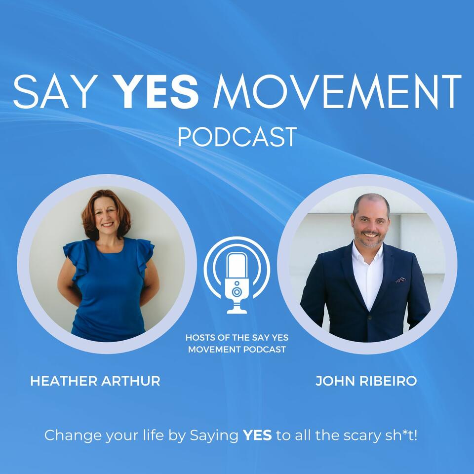 Say YES Movement Podcast