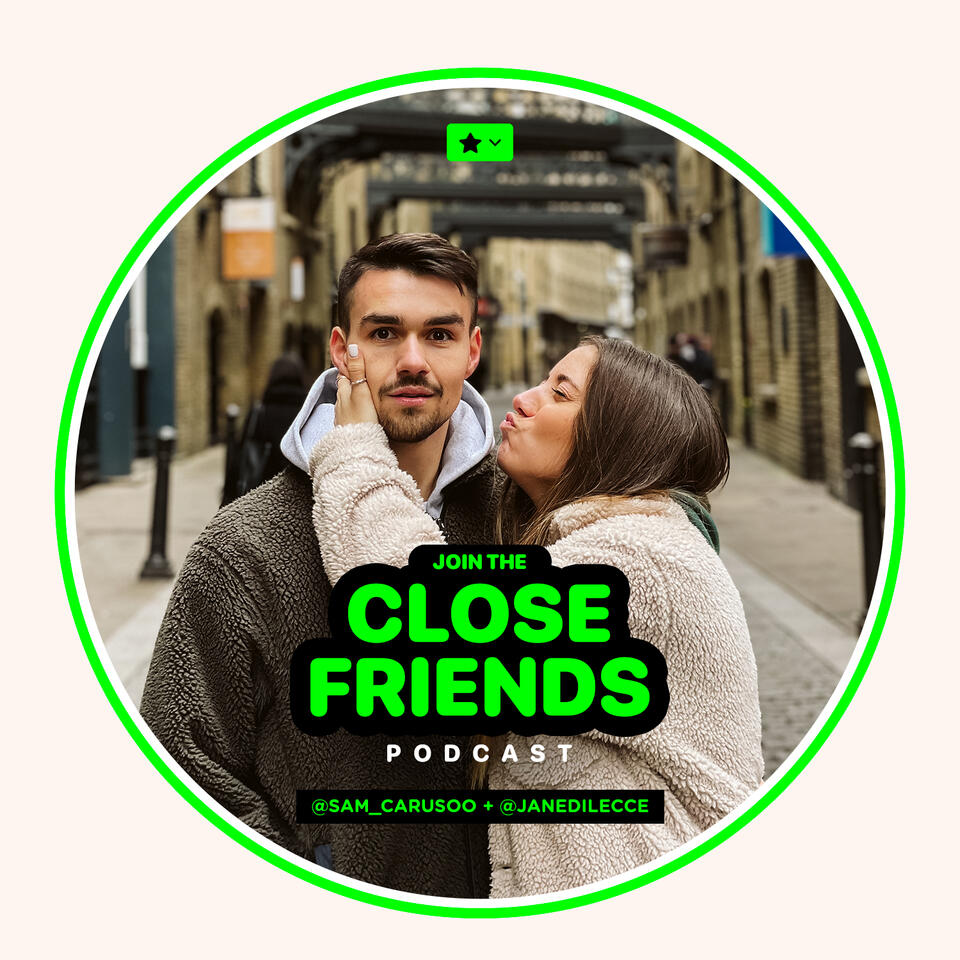 CLOSE FRIENDS