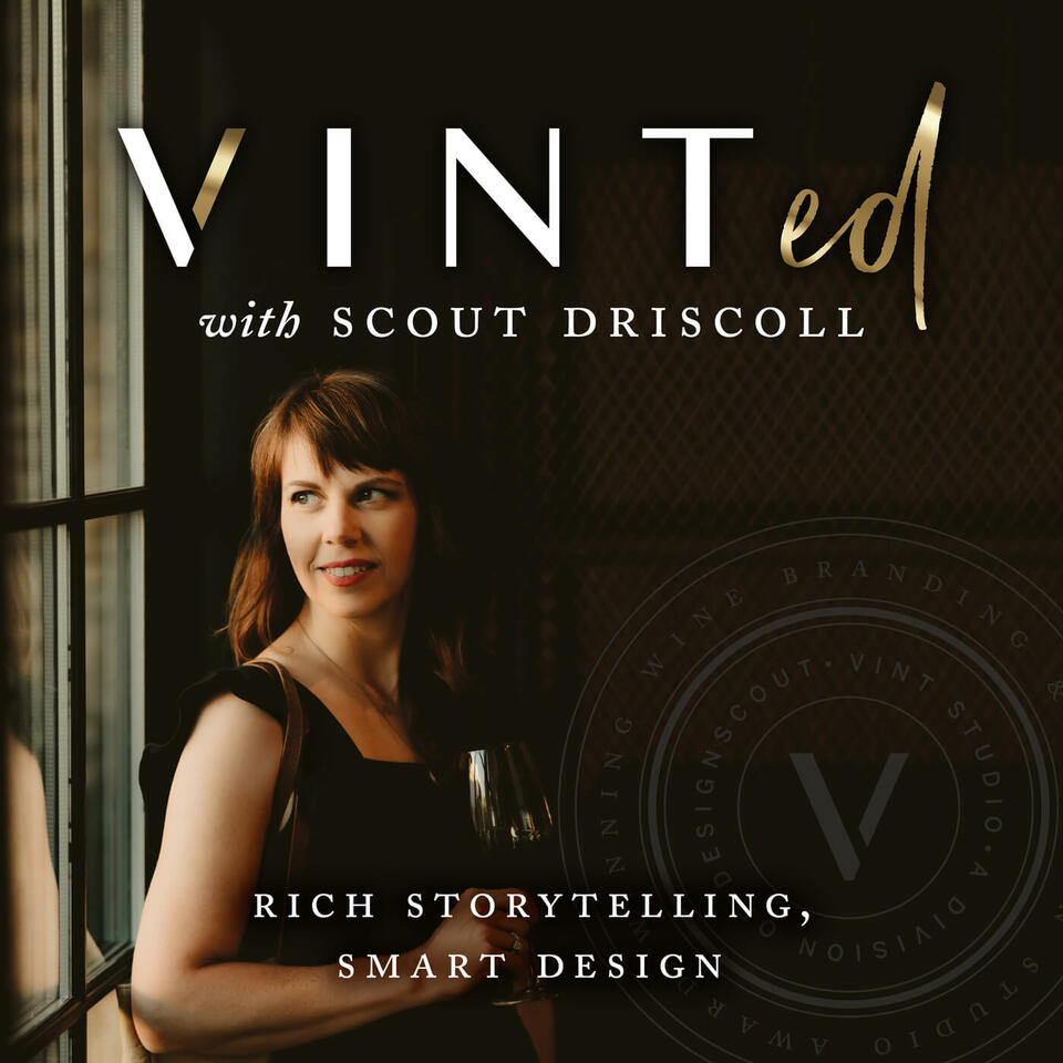 VINTed by Scout Driscoll