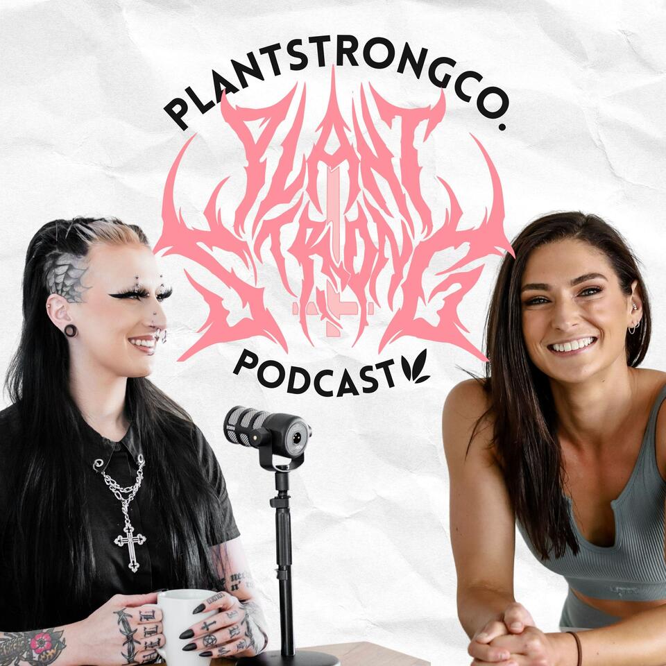 PlantStrongCo Podcast