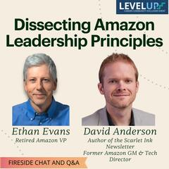 Level Up with Ethan Evans (retired Amazon VP)
