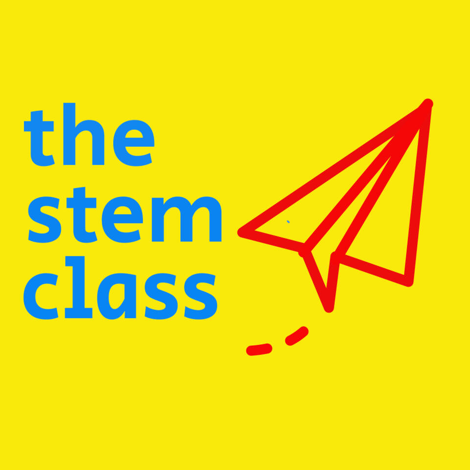 The STEM Class Podcast
