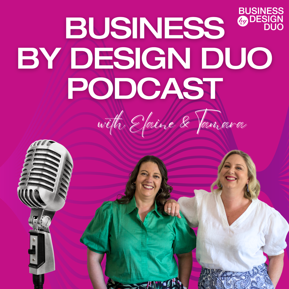 Business By Design Duo Podcast