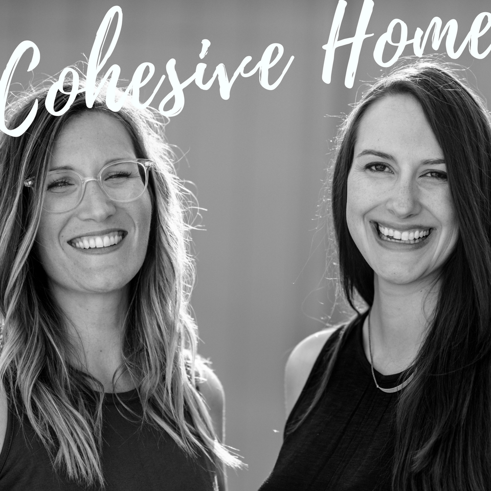 Cohesive Home Podcast : Family Values | Intentional Living | Simplicity