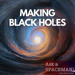 Ask a Spaceman!