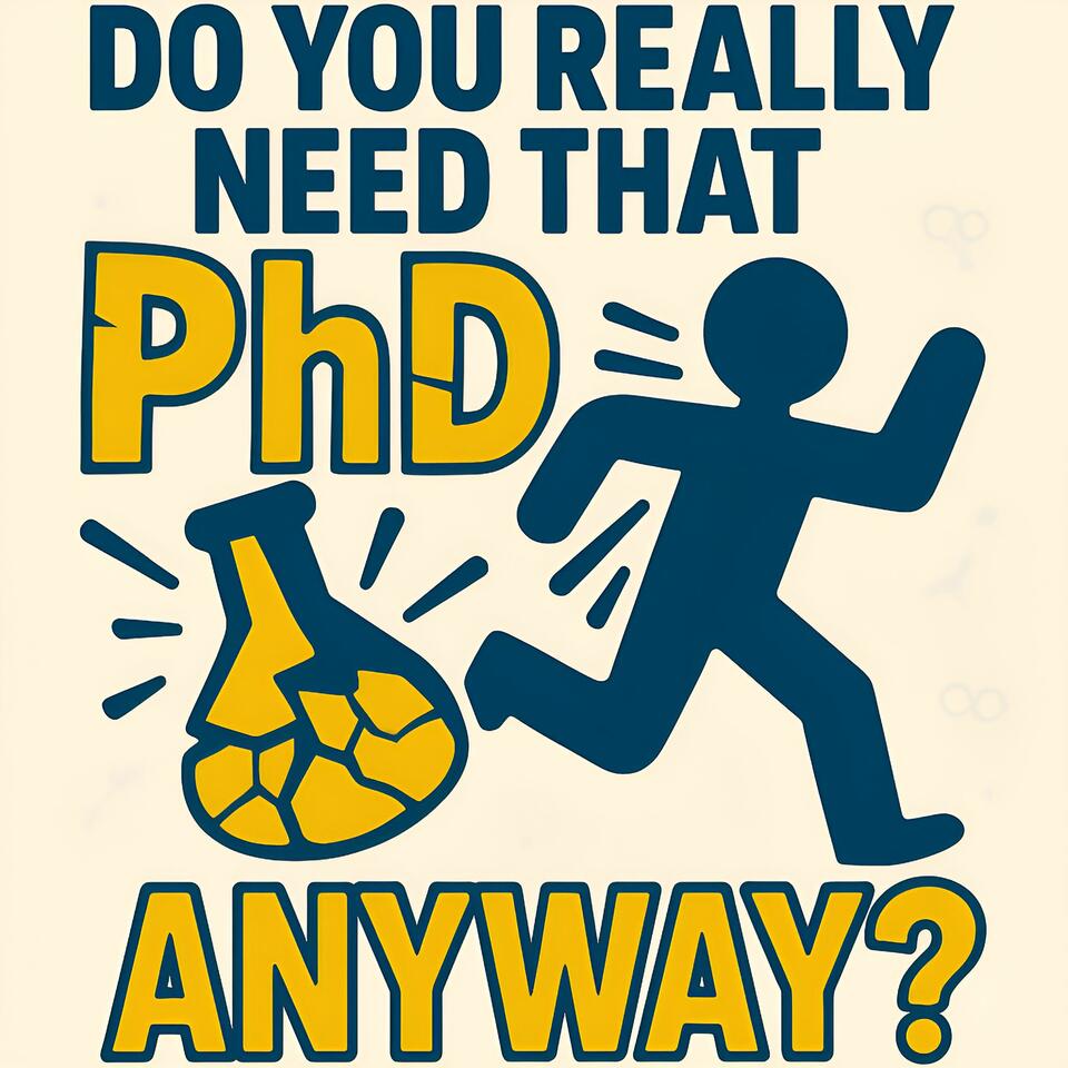 Do you really need that PhD, anyway?