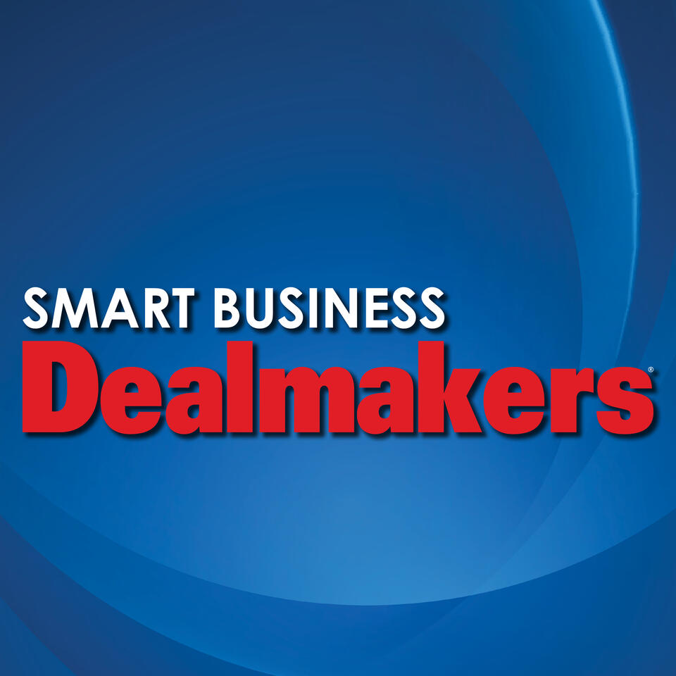 Smart Business Dealmakers: The Middle-Market M&A Podcast
