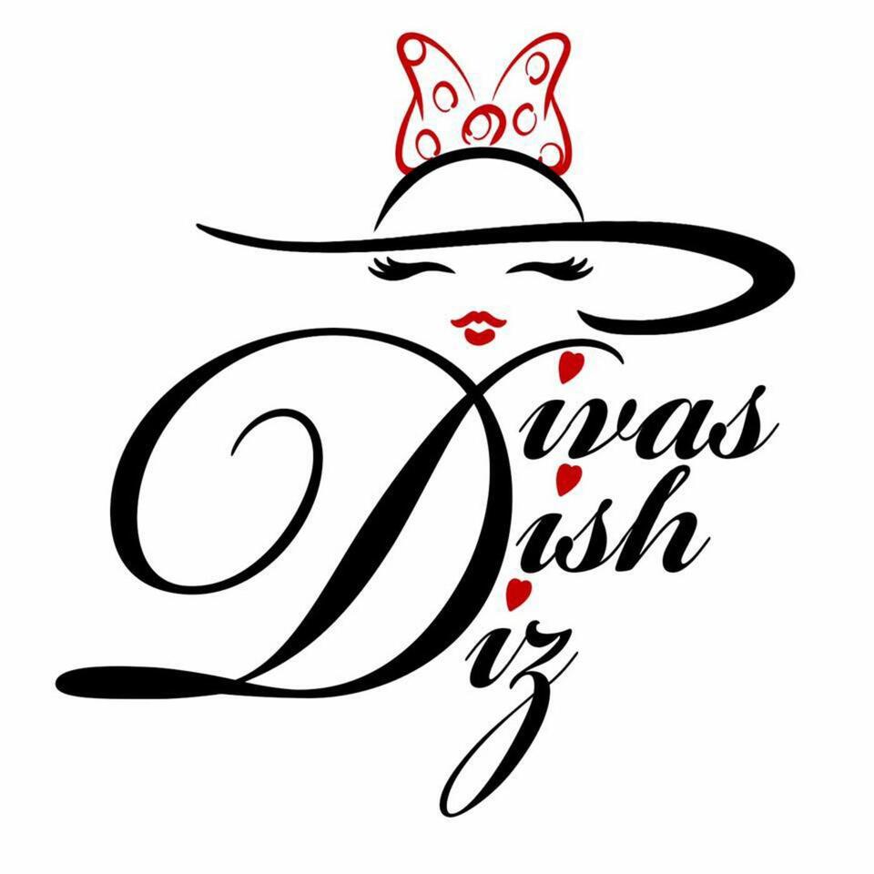 Divas Dish Diz Podcast