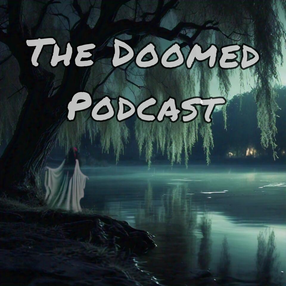 The Doomed Podcast