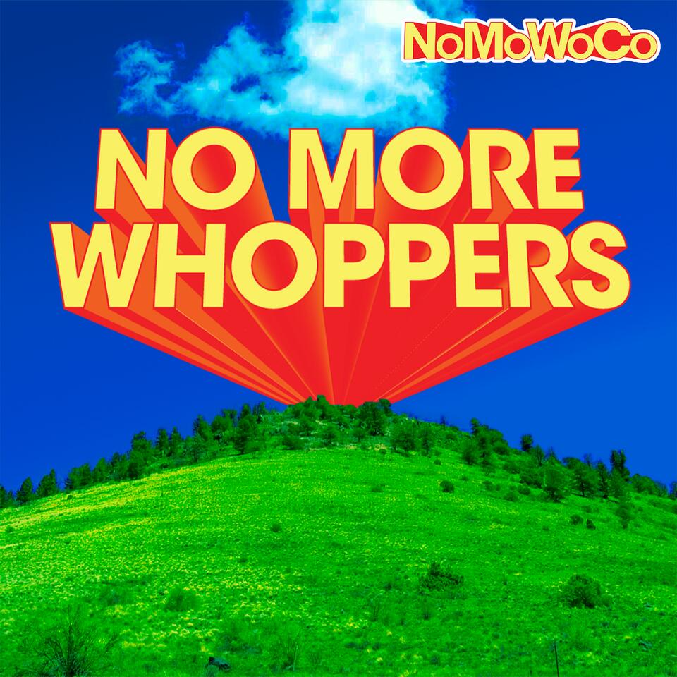 No More Whoppers