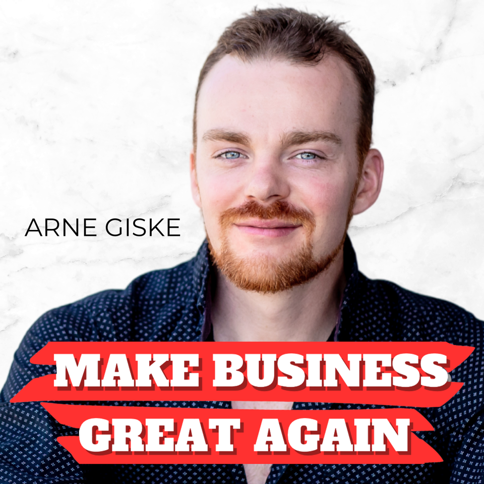Make Business Great Again - By Arne Giske