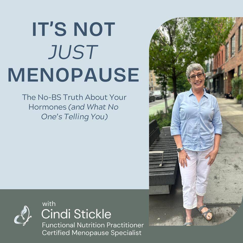 It's Not JUST Menopause