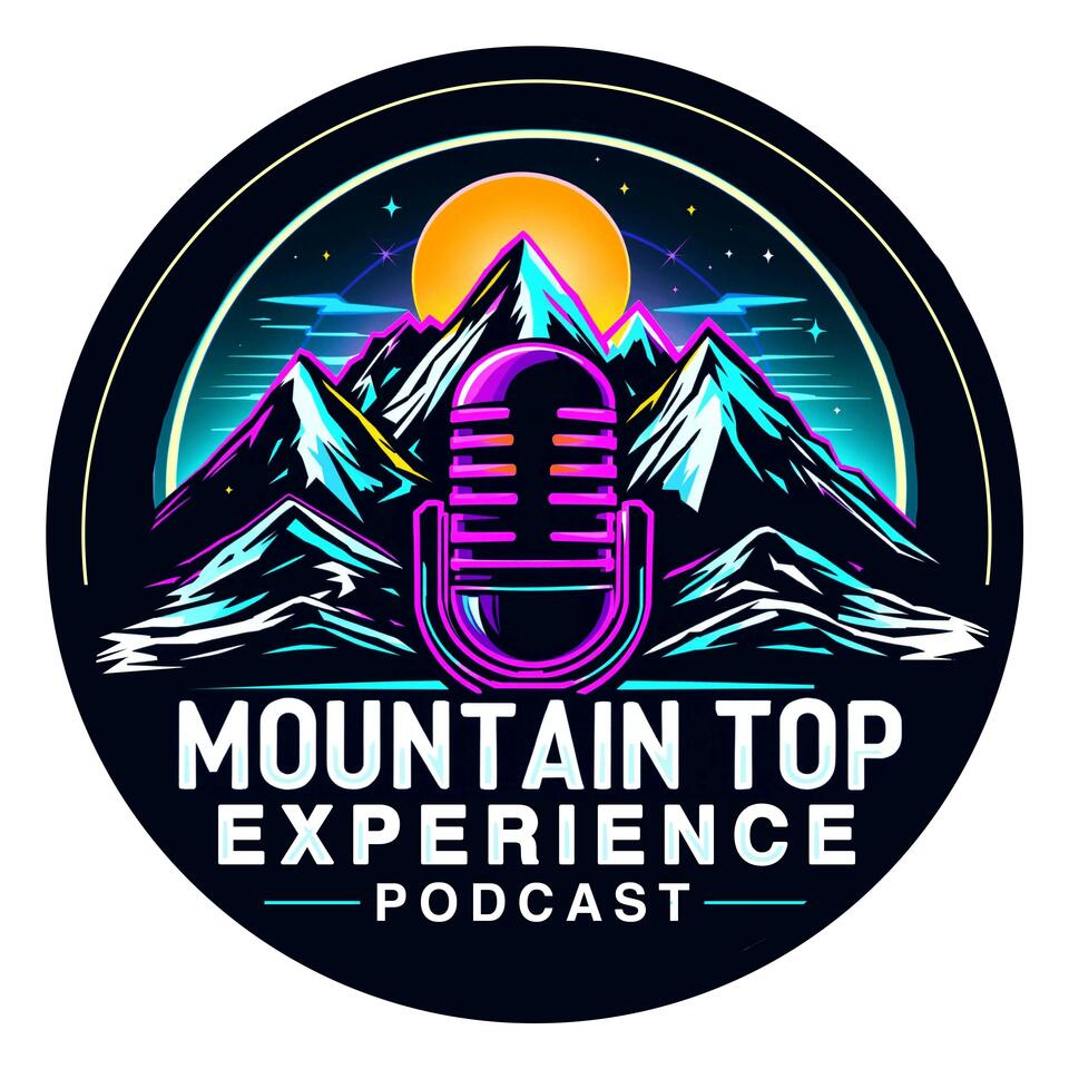 The Mountain Top Experience