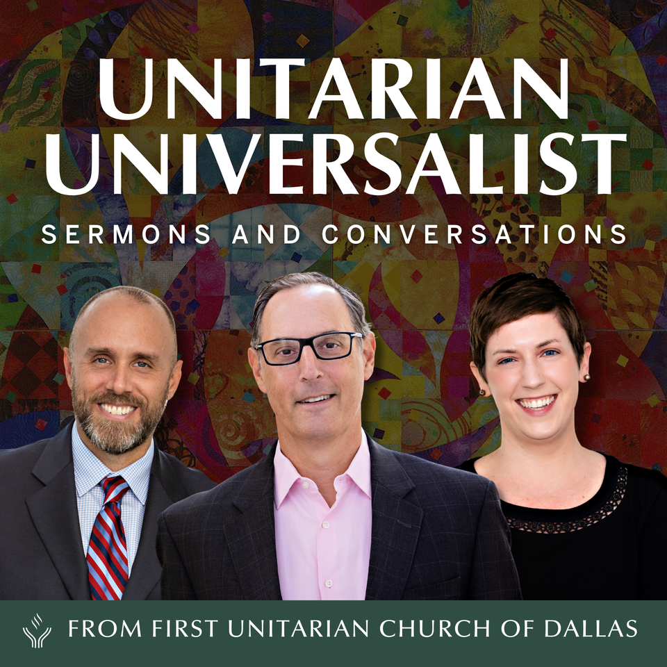 First Unitarian Dallas Podcast