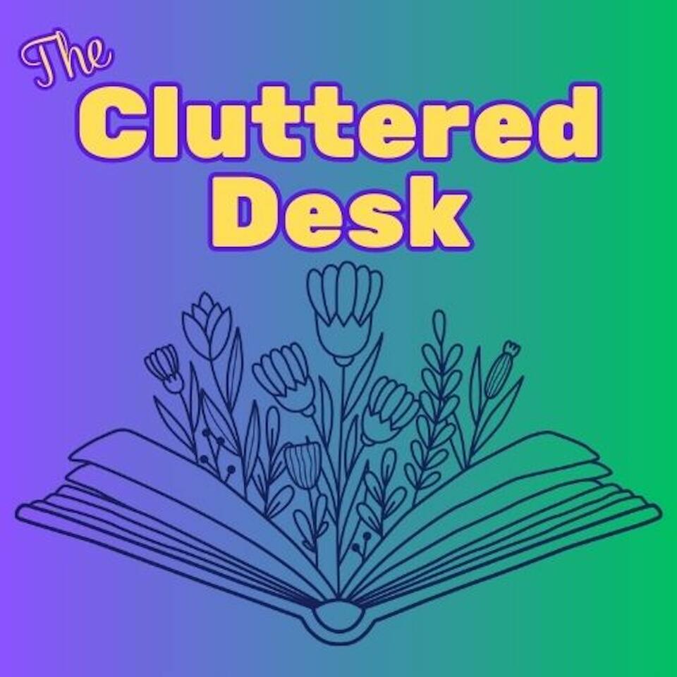 The Cluttered Desk