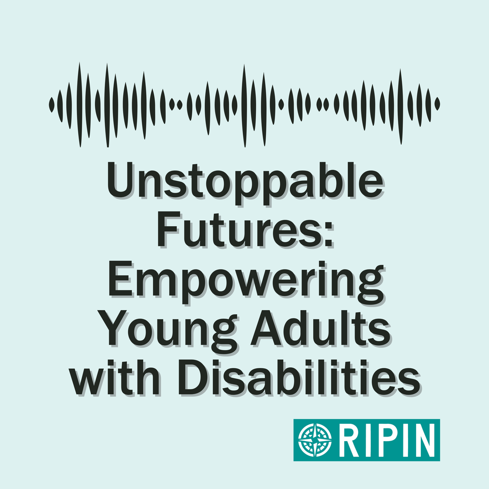 Unstoppable Futures: Empowering Young Adults with Disabilities